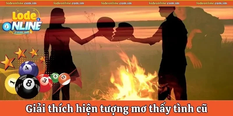 Giải thích hiện tượng chiêm bao thấy tình xưa